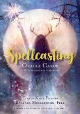 Spellcasting Oracle Cards - Flavia Kate Peters, Barbara Meiklejohn-Free
