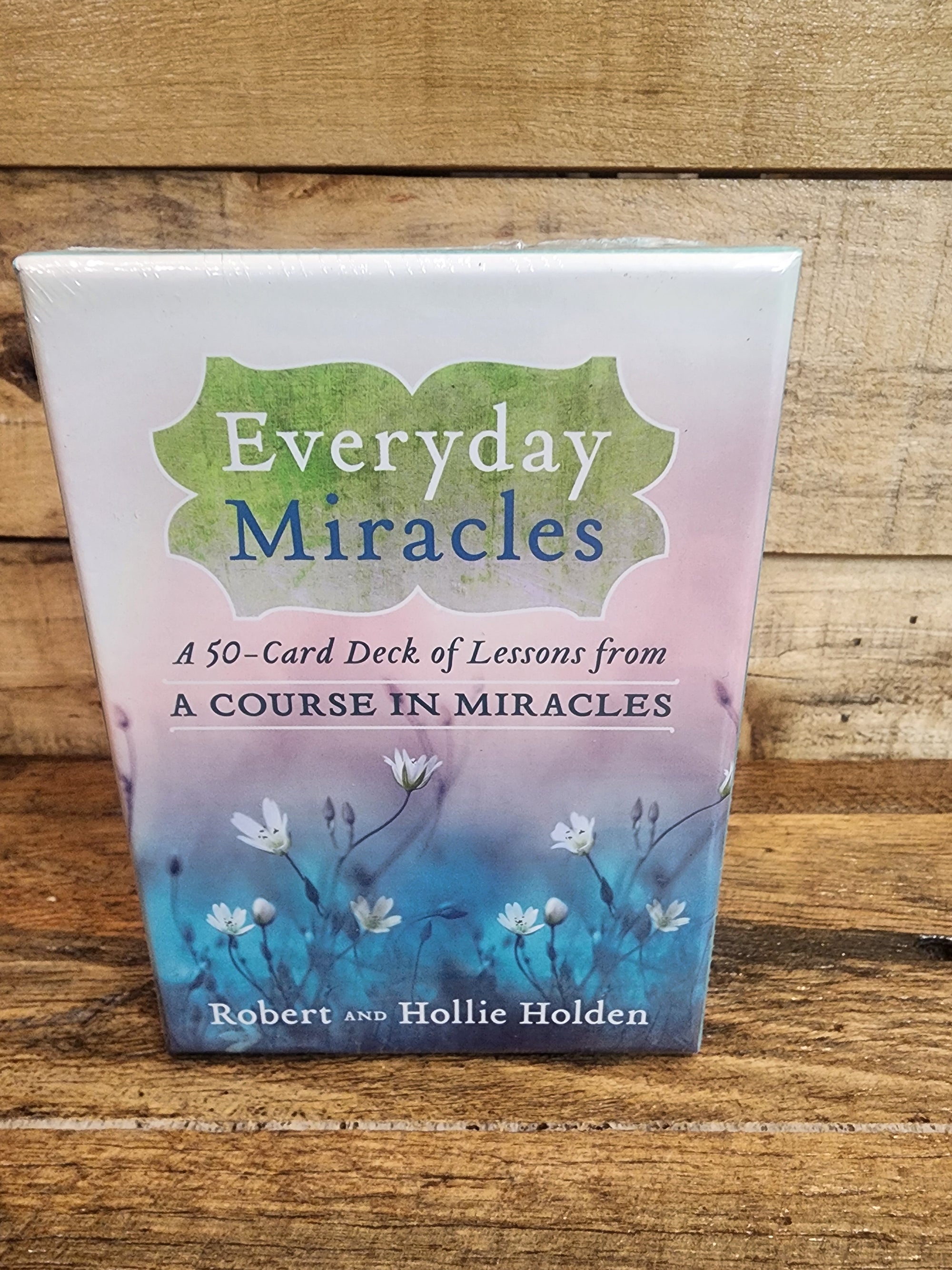 Everyday Miracles Oracle - Robert & Holly Holden
