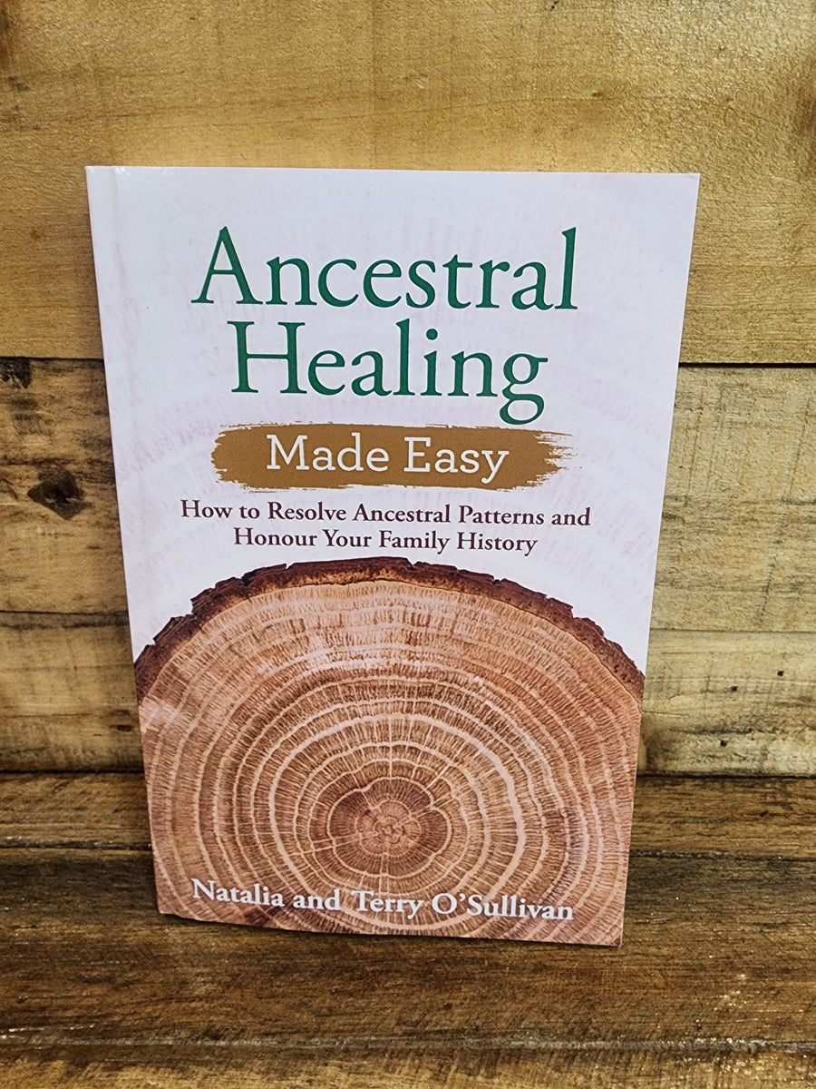 Ancestral Healing Made Easy - Natalie & Terry O'Sullivan