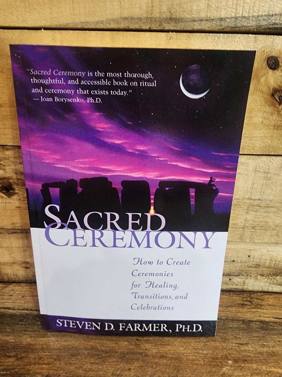 Sacred Ceremony - Steven D.Farmer