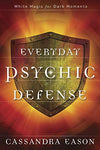 Everyday Psychic Defense - Cassandra Eason