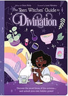 The Teen Witches' Guide to Divination - Claire Philip