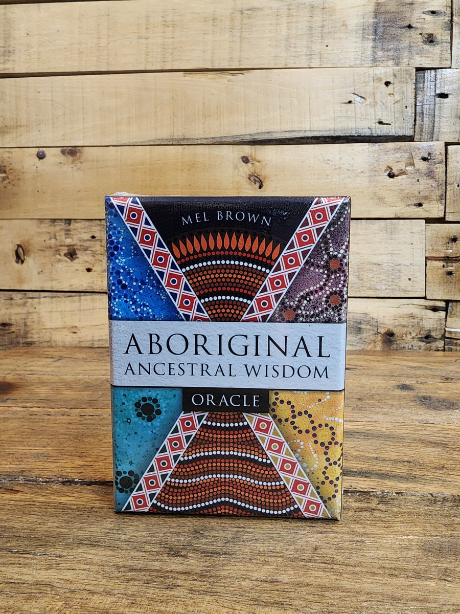 Aboriginal Ancestral Wisdom Oracle - Mel Brown
