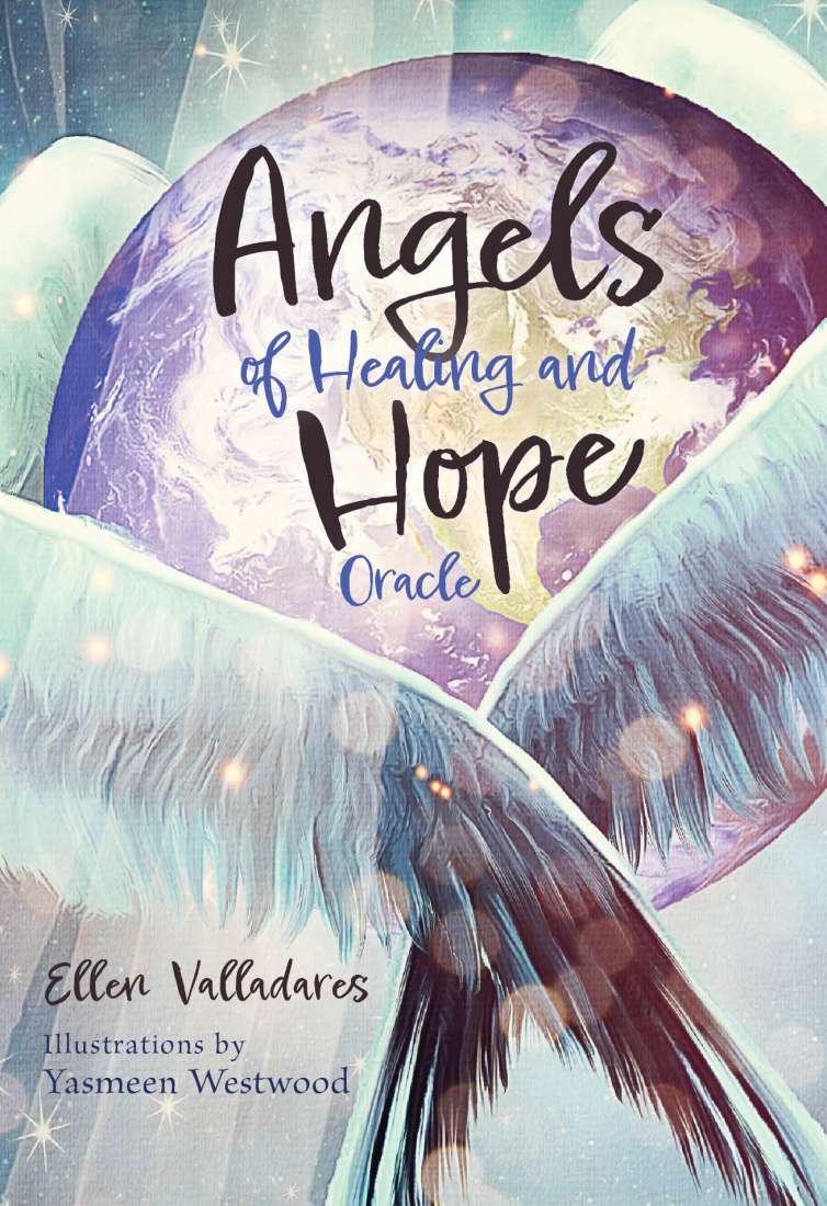 Angels Of Healing And Hope Oracle - Ellen Valladares