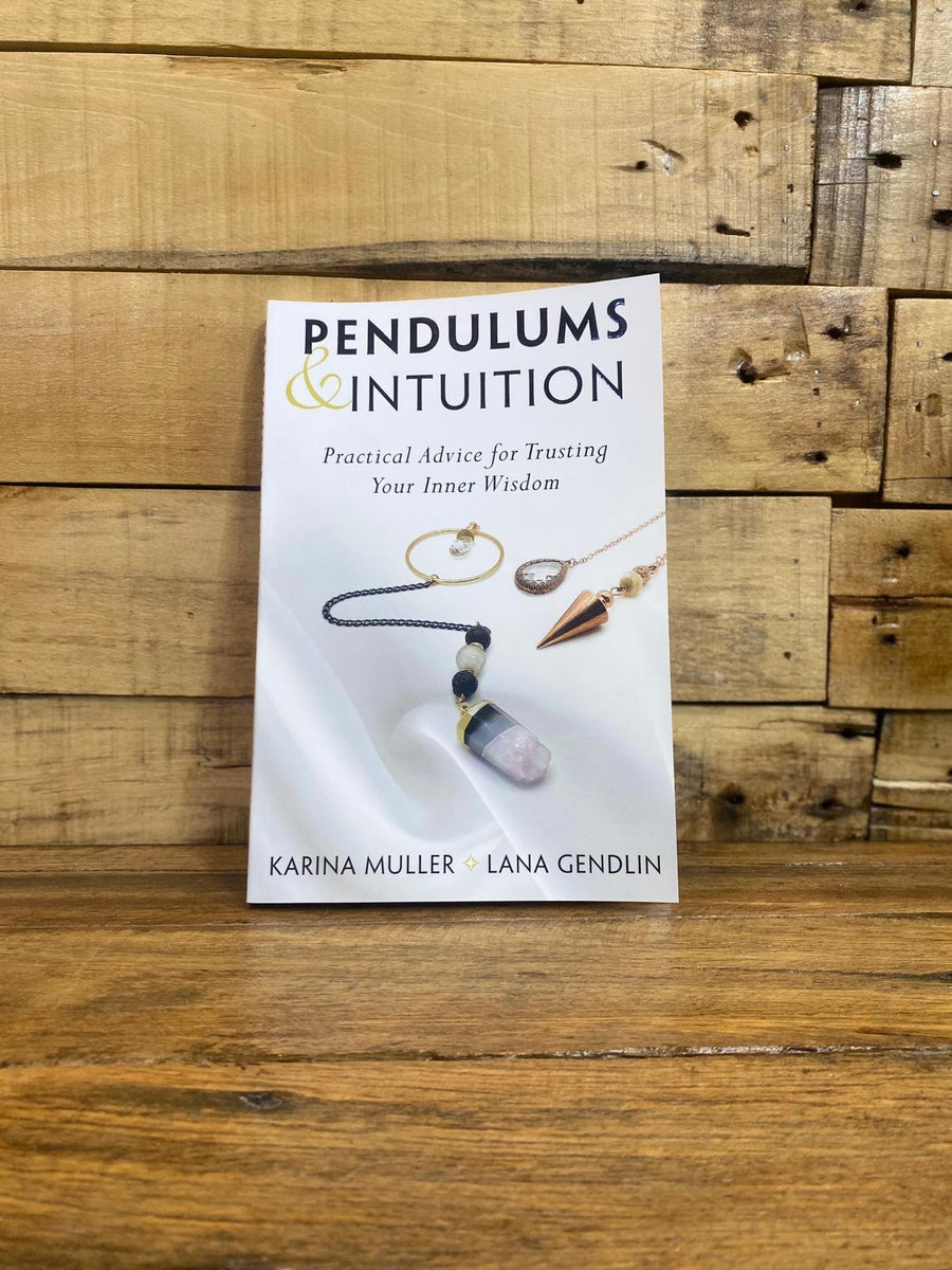 Pendulums & Intuition - Karina Muller & Lana Gendlin