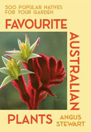 Favourite Australian plants - Angus Stewart