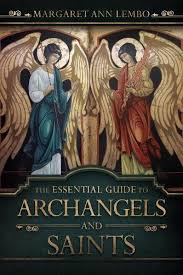 Book - The Essential Guide to Archangels and Saints - Margaret Ann Lembo