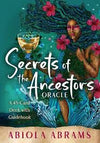 Secrets of the Ancestors Oracle -  Abiola Abrams