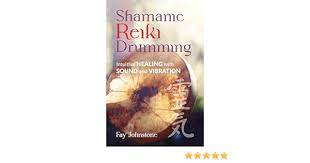 Shamanic Reiki Drumming - Fay Johnstone