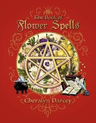 Book - The Book of Flower Spells -  Cheralyn Darcey