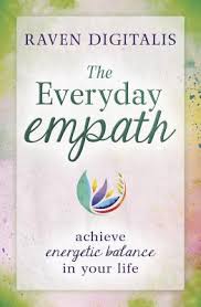 Book - The Everyday Empath: Achieve Energetic Balance in Your Life Paperback -by Raven Digitalis