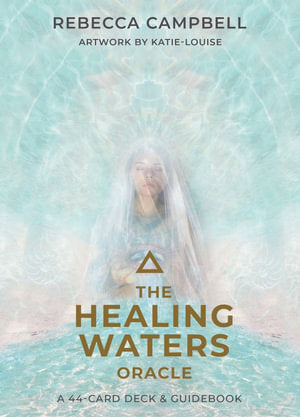 Oracle - The Healing Waters - Rebecca Campbell