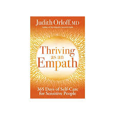 Book - Thriving as an Empath - Judith Orloff