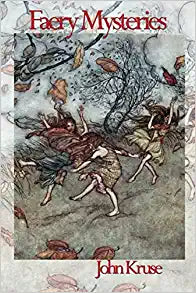 Faery Mysteries - John Kruse