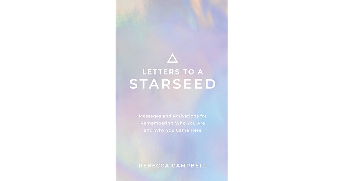 Letters to a Starseed - Rebecca Campbell