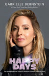 HAPPY DAYS: A GUIDE TO SELF-LOVE, HEALING. - Gabrielle Bernstein