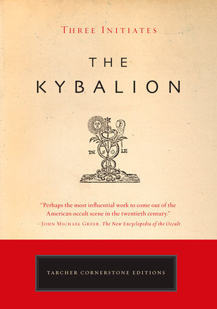 The Kybalion - Three Initiates