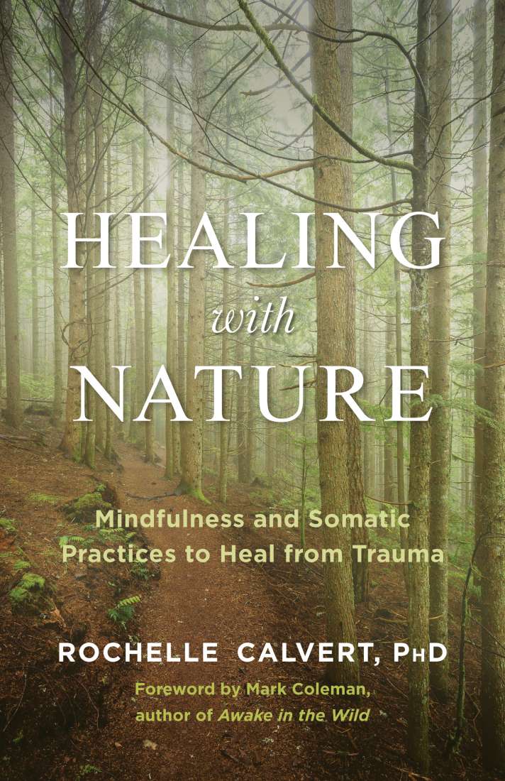 HEALING WITH NATURE - CALVERT, ROCHELLE