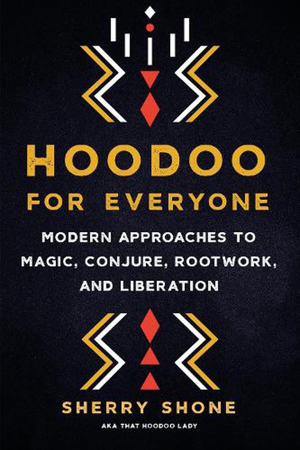 Hoodoo for Everyone Modern - Sherry Shone