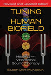 Tuning The Human Biofield - Eileen Day McKusick