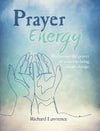 Prayer Energy - By: Richard & Bennett, Mark Lawrence