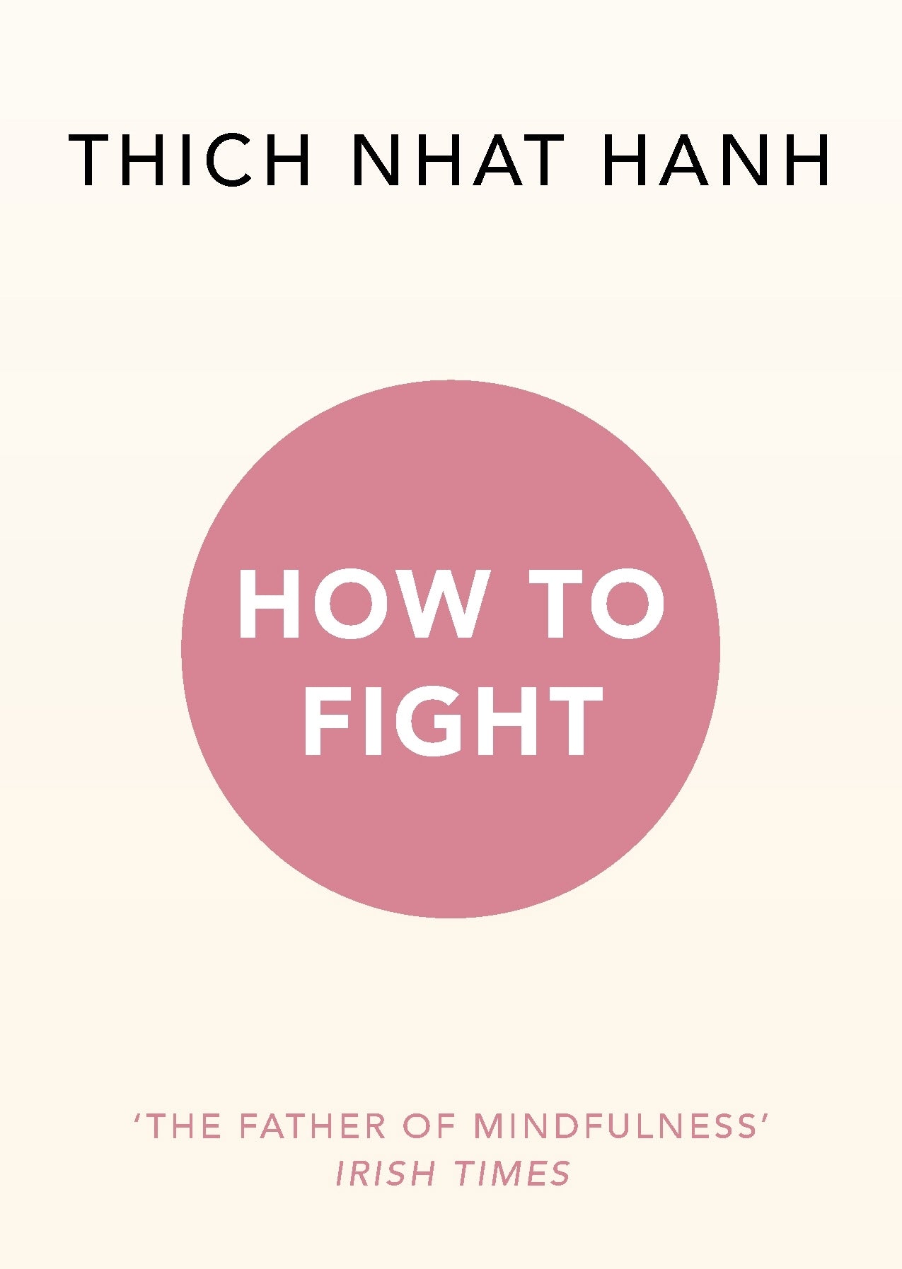 How To Fight - By: Thich Nhat Hanh