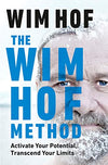 THE WIM HOF METHOD - Wim Hof