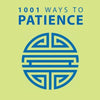 1001 Ways To Patience - Anne Moreland