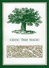 Celtic Tree Magic - Elizabeth Pepper