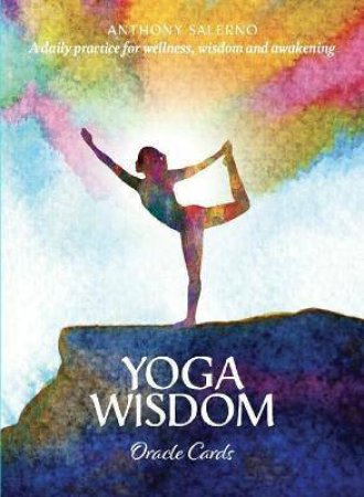 Yoga Wisdom Oracle Cards By Anthony Salerno