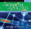 CD: The Wisdom of Your Cells (8 CD)