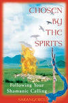 CHOSEN BY THE SPIRITS
