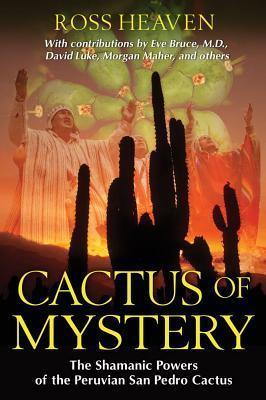Cactus of Mystery _ The Shamanic Powers