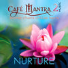 Cafe Mantra Music 2 Nurture