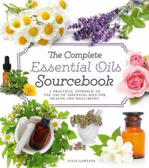 Complete Essential Oils Sourcebook