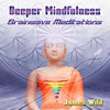 Deeper Mindfulness Brainwave Meditations