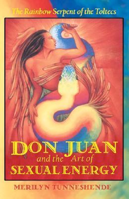 Don Juan &#038; Art Of Sexual Energy