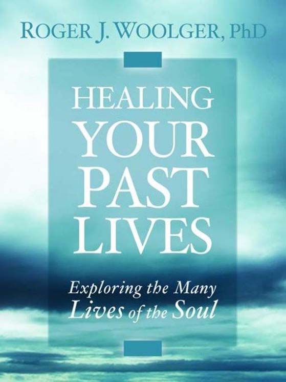 Healing Your Past Lives