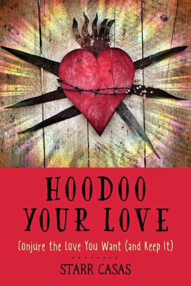 Hoodoo Your Love By Starr Casas