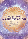 The Positive Manifestation Journal - Author: The Editors of Hay House