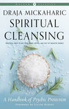 Spiritual Cleansing - Draja Mickaharic, Lilith Dorsey