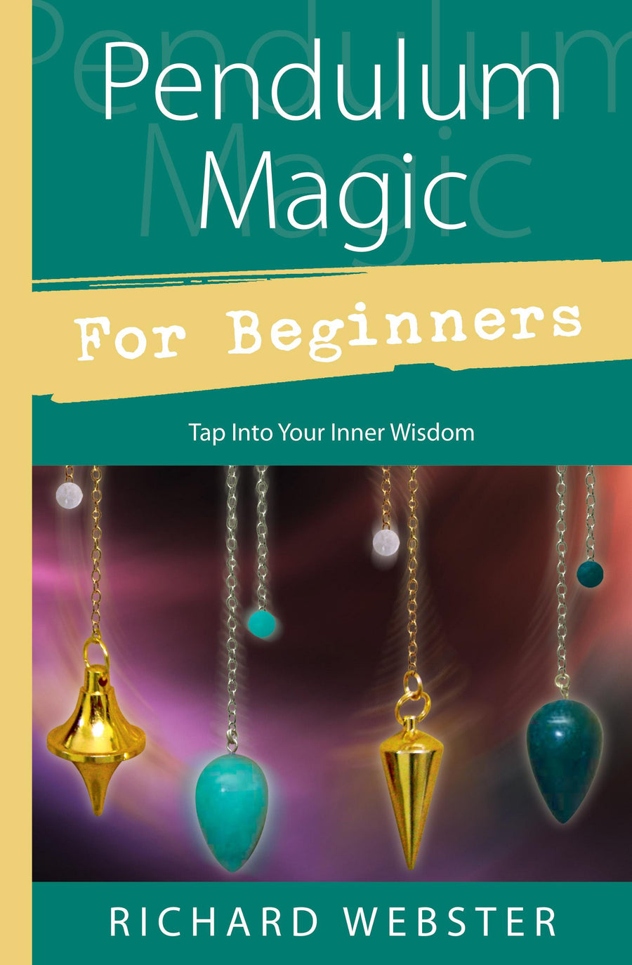 PENDULUM MAGIC FOR BEGINNERS &#8211; LLEWE