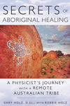 Secrets of Aboriginal Healing