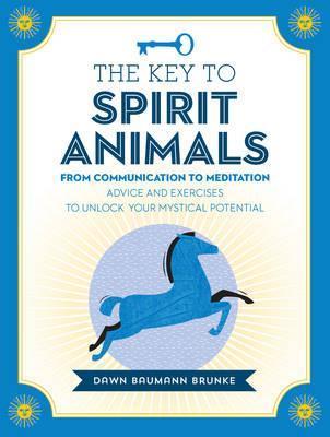 The Key To Spirit Animals