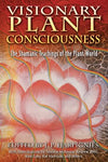 VISIONARY PLANT CONSCIOUSNESS