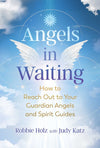Angels In Waiting - Robbie Holz & Judy Katz