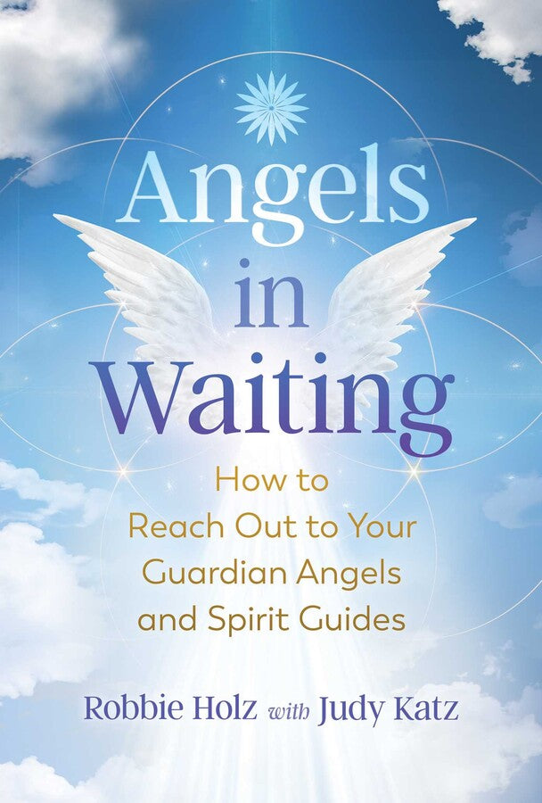 Angels In Waiting - Robbie Holz & Judy Katz