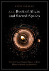 Book - The BOOK OF ALTARS AND SACRED SPACES - Anjou Kiernan