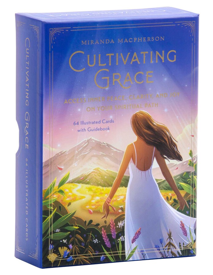 Cultivating Grace Access Inner Peace - Miranda Macpherson