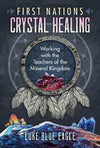 First Nations Crystal Healing - Luke Blue Eagle